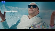 Jahongir Otajonov – Lola (VideoKlip 2019)