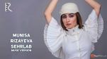 Munisa Rizayeva - Sehrlab (music version)