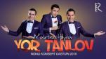 Nodirbek Hayitov (Nodir Lo'li) - Yor tanlov nomli konsert dasturi 2018
