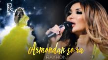 Rayhon – Armondan so’ra (VideoKlip 2019)