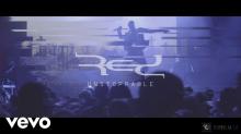Red – Unstoppable (Official Video 2018!)