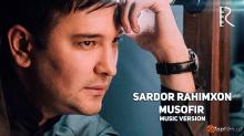 Sardor Rahimxon – Musofir (music version)