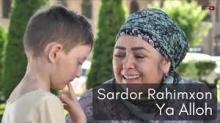 Sardor Rahimxon – Ya Alloh (Official Video 2018!)