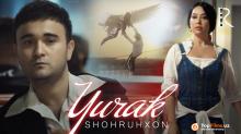 Shohruhxon – Yurak (Official Video 2019!)
