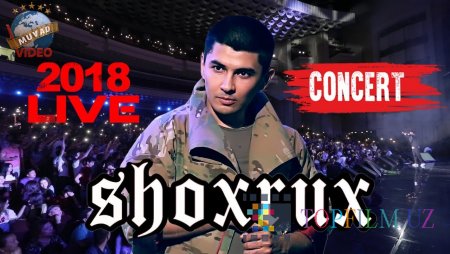 Shoxrux - 2018 yilgi konsert dasturi