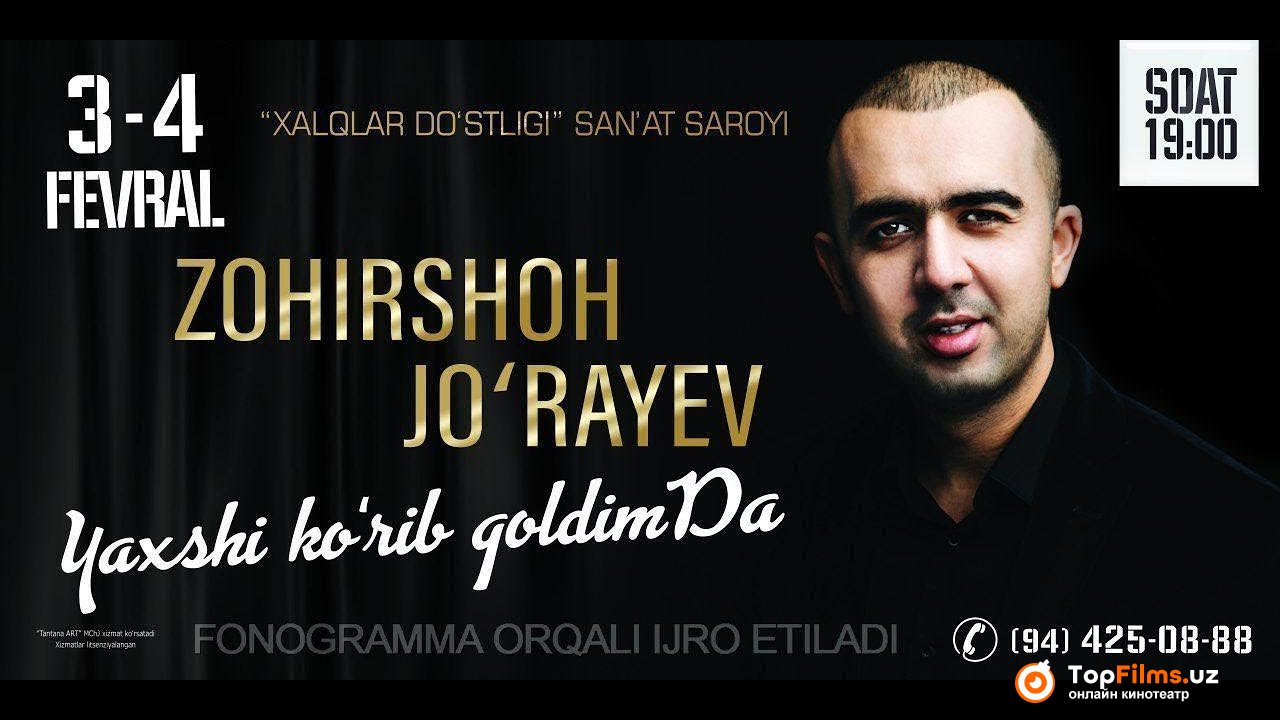 Zohirshoh Jo’rayev – Yaxshi ko’rib qoldimda nomli konsert dasturi