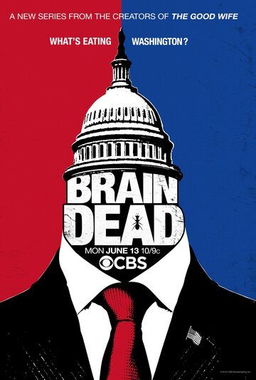 Безмозглые / BrainDead / Сезон: 1 / Серии: 1-13 из 13